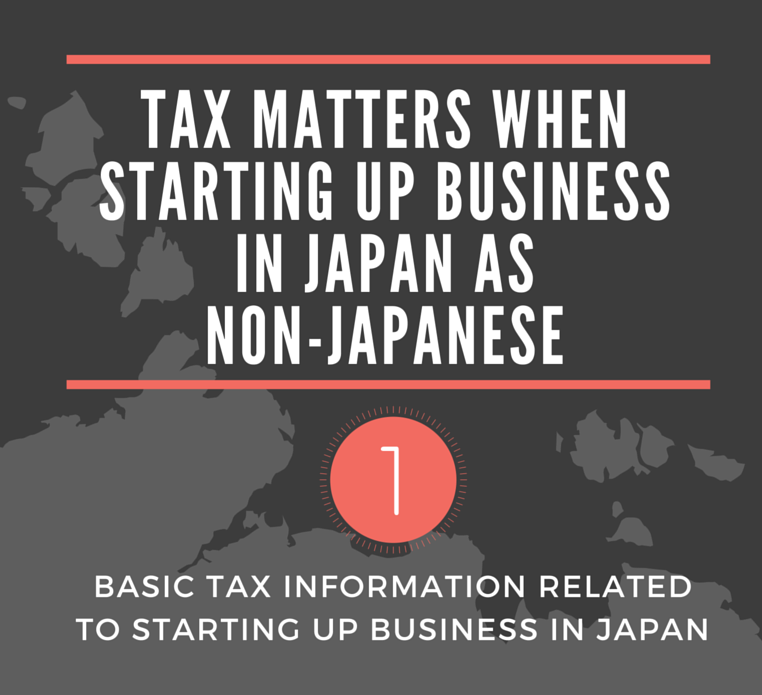 A Foreigner's Guide To Japanese Taxation | Founder's Guide