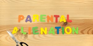 What Are the 17 Signs of Parental Alienation?