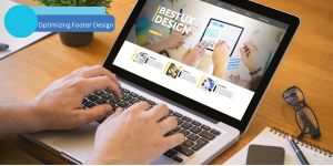 Optimizing Footer Design: Boost SEO and Enhance UX Effectively