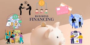 Business Financing options include Personal Savings, Friends and Family Loans, Small Business Loans, Business Credit Cards, Crowdfunding, Angel Investors, Grants and Competitions