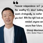 Shinji Morimoto of Better Place: Empowering SMEs with Asset Growth and Digital Transformation