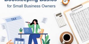 Bookkeeping Basics for Small Business Owners