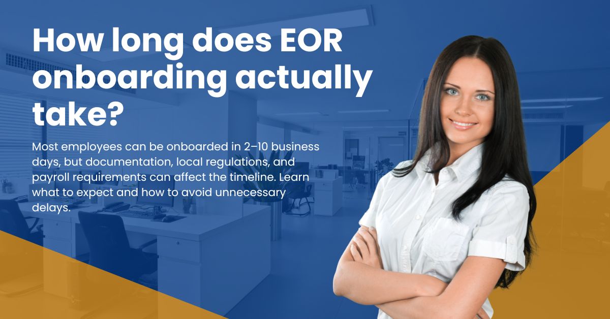 How Long Does EOR Onboarding Typically Take?