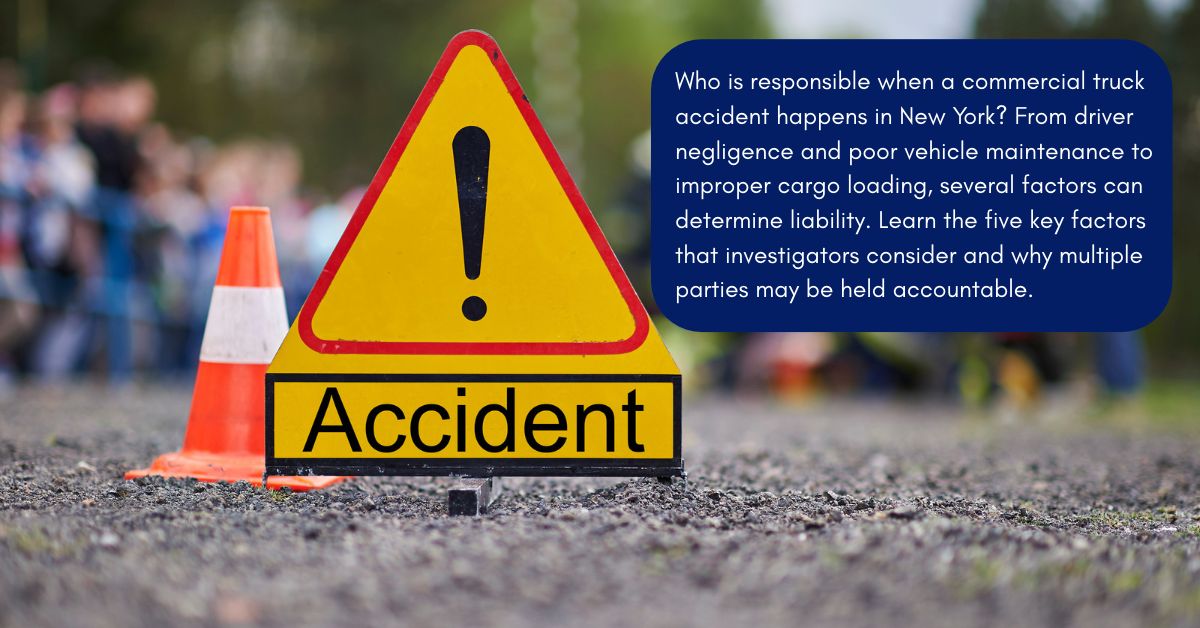 What Factors Can Determine Responsibility for a Truck Accident in New York?